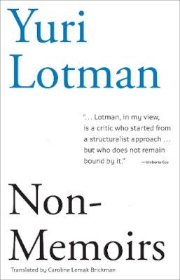 Yuri M. Lotman - Non-Memoirs (Scholarly Series) - 9781564789969 - 9781564789969