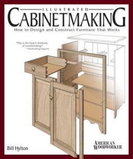 Bill Hylton - Illustrated Cabinetmaking - 9781565233690 - V9781565233690