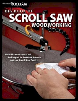 Editors Of Scroll Saw Woodworking & Crafts - Big Book of Scroll Saw Woodworking - 9781565234260 - V9781565234260