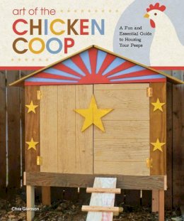Chris Gleason - Art of the Chicken Coop - 9781565235427 - V9781565235427