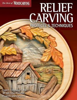 Woodcarving Illust(E - Relief Carving Projects & Techniques - 9781565235588 - V9781565235588