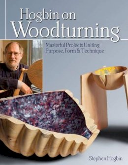 Stephen Hogbin - Hogbin on Woodturning - 9781565237520 - V9781565237520