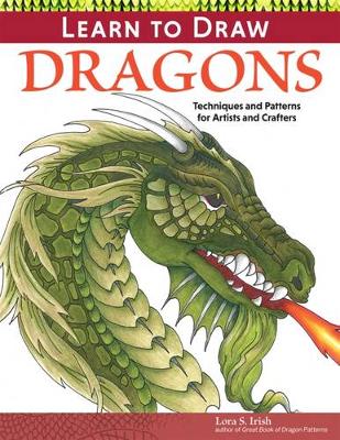 Lora S. Irish - Learn to Draw Dragons - 9781565238633 - V9781565238633