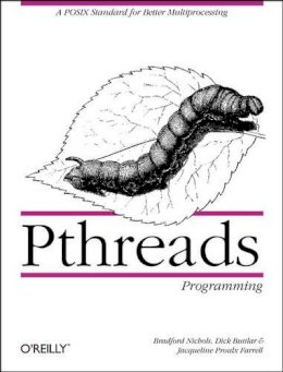 Dick Buttlar - Pthreads Programming - 9781565921153 - V9781565921153