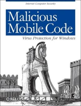 Roger Grimes - Malicious Mobile Code - 9781565926820 - V9781565926820