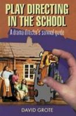 David Grote - Play Directing in the School - 9781566080361 - V9781566080361