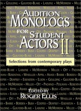 Roger Ellis - Audition Monologs for Student Actors II - 9781566080736 - V9781566080736