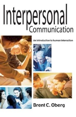 Brent C Oberg - Interpersonal Communication - 9781566080859 - V9781566080859
