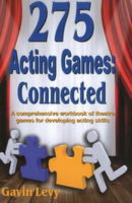 Gavin Levy - 275 Acting Games - Connected - 9781566081696 - V9781566081696