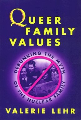 Valerie Lehr - Queer Family Values - 9781566396844 - V9781566396844