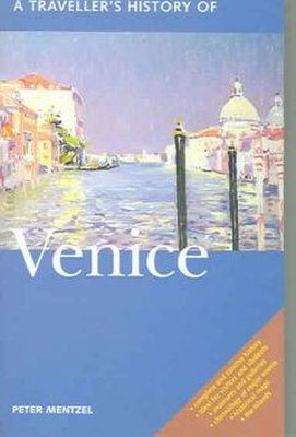 Peter Mentzel - A Traveller's History Of Venice - 9781566566117 - V9781566566117