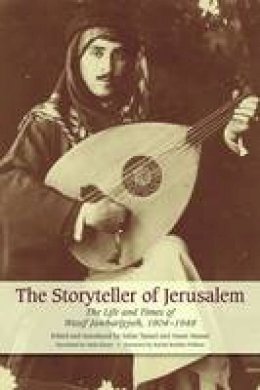 Salim Tamari - The Storyteller of Jerusalem - 9781566569255 - V9781566569255