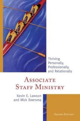 Kevin E. Lawson - Associate Staff Ministry: Thriving Personally, Professionally, and Relationally - 9781566997614 - V9781566997614