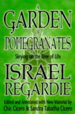 Israel Regardie - Garden of Pomegranates - 9781567181418 - V9781567181418