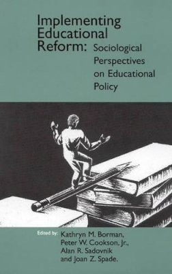 . Ed(S): Borman, K. M.; Etc.; Cookson, Peter W; Sadovnik, Alan; Spade, John - Implementing Education Reform - 9781567502671 - V9781567502671