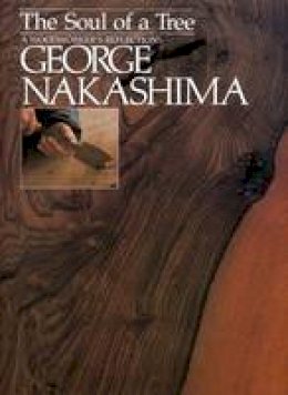 George Nakashima - The Soul of a Tree - 9781568363950 - V9781568363950