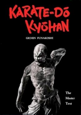 Gichin Funakoshi - Karate-Do Kyohan: The Master Text - 9781568364827 - V9781568364827