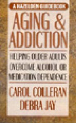 Carol Colleran - Aging and Addiction - 9781568387925 - V9781568387925