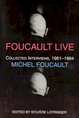 Michel Foucault - Foucault Live - 9781570270185 - V9781570270185