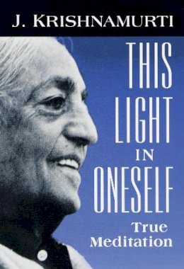 J. Krishnamurti - This Light in Oneself - 9781570624421 - V9781570624421