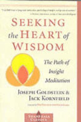 Joseph Goldstein - Seeking the Heart of Wisdom - 9781570628054 - V9781570628054