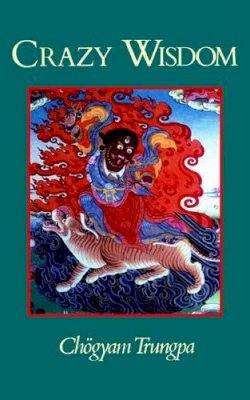 Chögyam Trungpa - Crazy Wisdom - 9781570628948 - V9781570628948