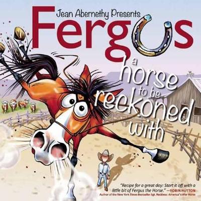 Jean Abernethy - Fergus: A Horse to Be Reckoned With - 9781570767906 - V9781570767906