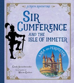 Cindy Neuschwander - Sir Cumference and the Isle of Immeter - 9781570916816 - V9781570916816