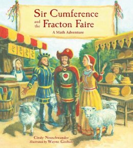 Cindy Neuschwander - Sir Cumference and the Fracton Faire (A Math Adventures) - 9781570917721 - V9781570917721
