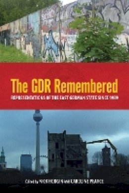 Nick Hodgin (Ed.) - The GDR Remembered - 9781571134349 - V9781571134349