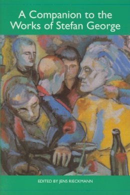 Jens Rieckmann - Companion to the Works of Stefan George - 9781571134561 - V9781571134561