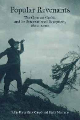 Andrew (Ed) Cusack - Popular Revenants: The German Gothic and Its International Reception, 1800-2000 (Studies in German Literature Linguistics and Culture) - 9781571135193 - V9781571135193