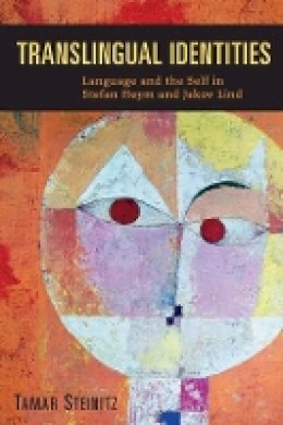 Tamar Steinitz - Translingual Identities (Studies in German Literature Linguistics and Culture) - 9781571135476 - V9781571135476