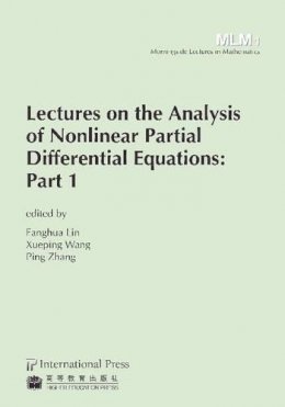 [various] - Lectures on the Analysis of Nonlinear Partial Differential Equations: Part 1 (vol. 1 of the Morningside Lectures in Mathematics series) - 9781571462350 - V9781571462350