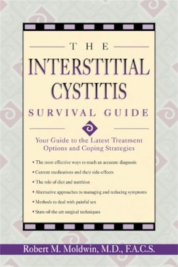 Robert M. Moldwin - The Interstitial Cystitis Survival Guide - 9781572242104 - V9781572242104
