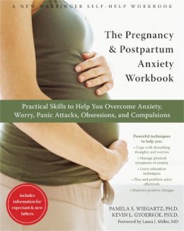 Pamela S. Wiegartz - The Pregnancy and Postpartum Anxiety Workbook - 9781572245891 - V9781572245891