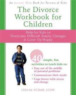 Lisa M. Schab - The Divorce Workbook for Children - 9781572246010 - V9781572246010