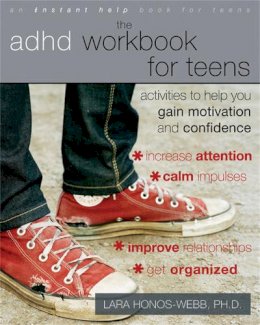 Lara Honos-Webb - The ADHD Workbook for Teens - 9781572248656 - V9781572248656