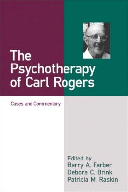  Farber - The Psychotherapy of Carl Rogers - 9781572303775 - V9781572303775