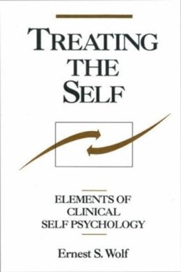 Ernest S. Wolf - Treating the Self - 9781572308428 - V9781572308428