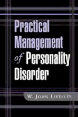 W. John Livesley - Practical Management of Personality Disorder - 9781572308893 - V9781572308893