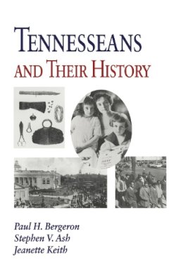 Paul H. Bergeron - Tennesseans & Their History - 9781572330566 - V9781572330566 Paul H. Bergeron - Tennesseans & Their History - 9781572330566 - V9781572330566