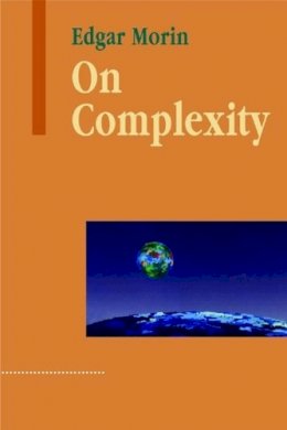 Edgar Morin - On Complexity - 9781572738010 - V9781572738010