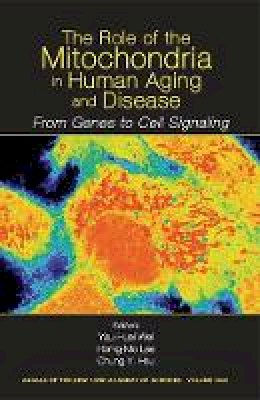 Wei - The Role of Mitochondria in Human Aging and Disease - 9781573315425 - V9781573315425