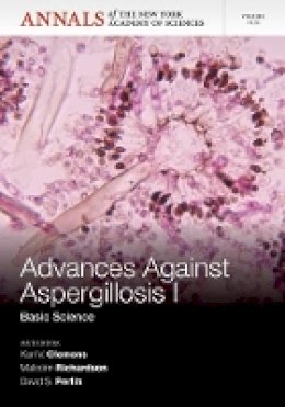 Karl V. Clemons (Ed.) - Advances Against Aspergillosis I: Medical Science, Volume 1272 - 9781573318549 - V9781573318549