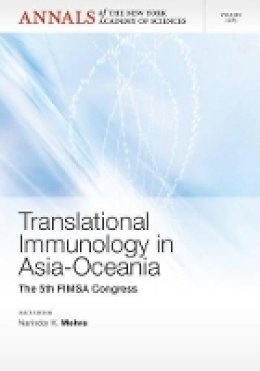 Narinder K. Mehra (Ed.) - Translational Immunology in Asia-Oceania: The 5th International Congress of the Federation of Immunological Societies of Asia-Oceania, Volume 1283 - 9781573318662 - V9781573318662