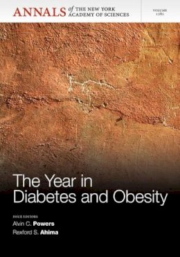 Alvin C. Powers (Ed.) - The Year in Diabetes and Obesity, Volume 1281 - 9781573318822 - V9781573318822