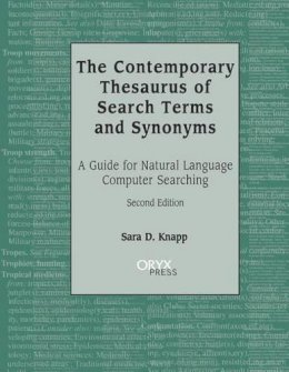 Sara Knapp - The Contemporary Thesaurus of Search Terms and Synonyms: A Guide for Natural Language Computer Searching - 9781573561075 - V9781573561075