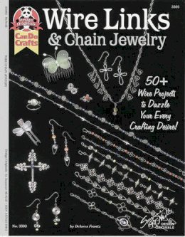 Suzanne Mcneill - Wire Links & Chain Jewelry: 50+ Wire Projects to Dazzle Your Every Crafting Desire - 9781574211801 - V9781574211801