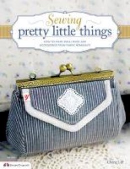 Cherie Lee - Sewing Pretty Little Things - 9781574216110 - V9781574216110